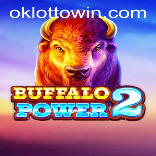 Exploring the Exciting World of BuffaloPower2: A New Adventure for OkLotto Enthusiasts