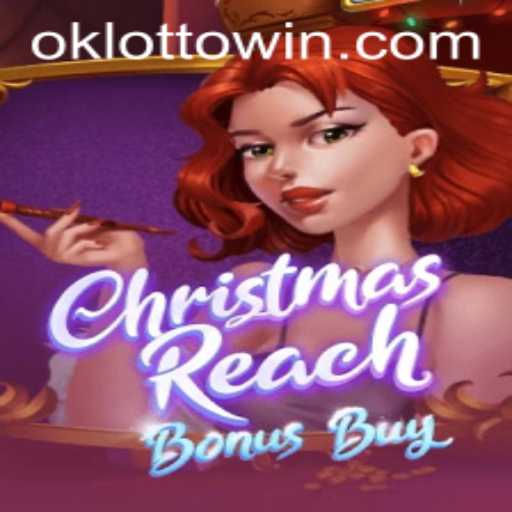 Exploring the Exciting World of ChristmasReachBonusBuy in the OkLotto Universe