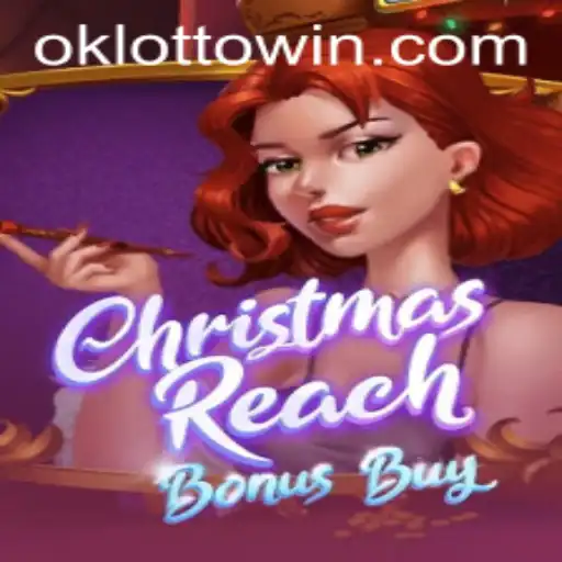 Exploring the Exciting World of ChristmasReachBonusBuy in the OkLotto Universe