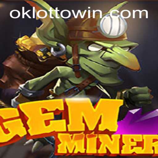 Exploring the GemMiner: Fuse Mining Adventures with OkLotto Excitement