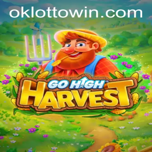 Exploring GoHighHarvest: A Unique Gaming Experience with OkLotto