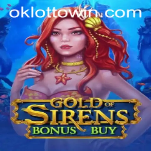 Exploring the Intricacies of GoldofSirensBonusBuy and Its Connection to OkLotto