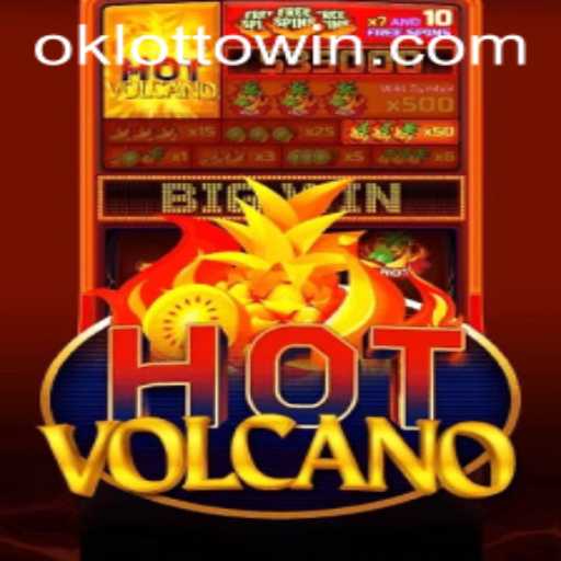 Unveiling HotVolcano: The Sizzling New Game Revolutionizing OkLotto