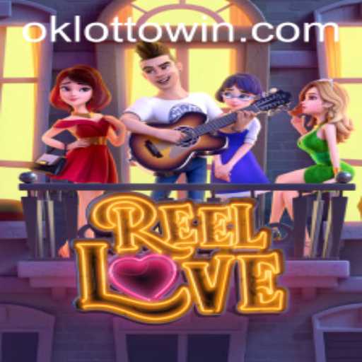 Discovering the Allure of ReelLove: A New Gaming Experience with OkLotto