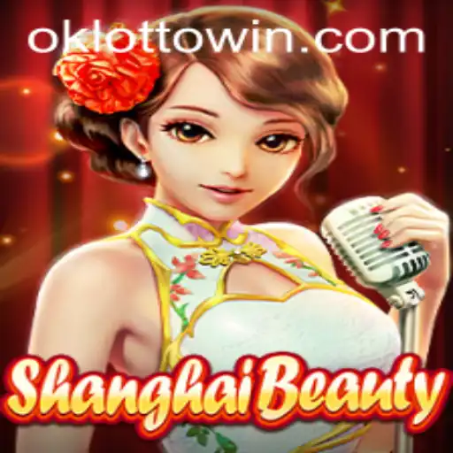 Unveiling ShanghaiBeauty: A New Gaming Sensation with OkLotto