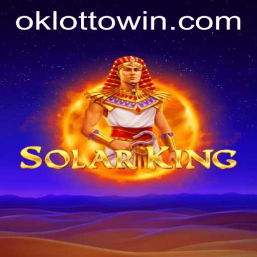 Exploring SolarKing: A New Era in Gaming Intertwined with OkLotto