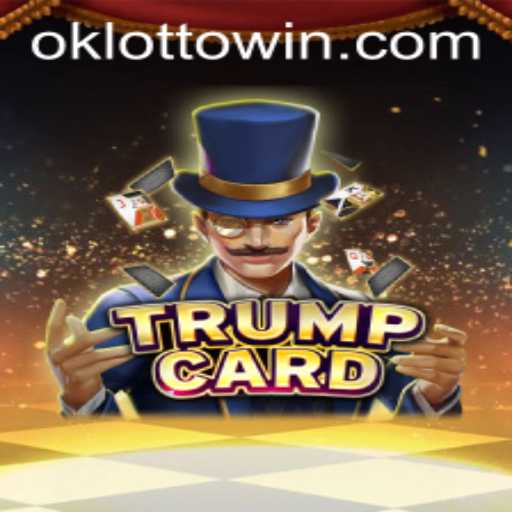 Explore the Exciting World of TrumpCard and OkLotto