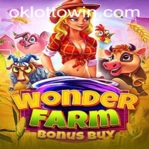 Exploring WonderFarmBonusBuy: A New Era of Gaming with OkLotto